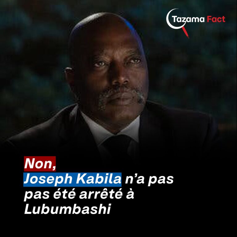 Joseph Kabila arrêté à Lubumbashi : Méfiez-vous, c’est une fake news !